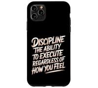 Carcasa para iPhone 11 Pro MAX Discipline Do It No Matter How You Feel -