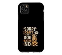 Carcasa para iPhone 11 Pro MAX Disculpa, No Puedo - Mi Perro Dice Que No