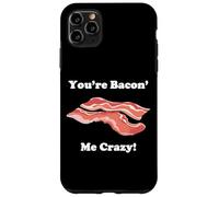 Carcasa para iPhone 11 Pro MAX Divertida Novedad You'Re Bacon' Me Crazy Tocino