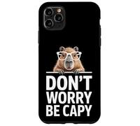 Carcasa para iPhone 11 Pro MAX Divertido Capybara Diciendo Don't Worry Be Capy Cute