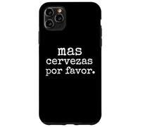 Carcasa para iPhone 11 Pro MAX Divertido Dicho español Mas Cervezas por Favor Party Hombres Mujeres