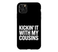 Carcasa para iPhone 11 Pro MAX Divertido Kickin con Mis Primos Diciendo Sarcástico