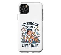 Carcasa para iPhone 11 Pro MAX Divertido niño Cansado Nuevo papá Corriendo en el sueño Roto Diario