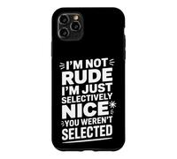 Carcasa para iPhone 11 Pro MAX Divertido Selectivamente Agradable Fuiste Humor Seleccionado
