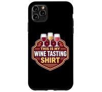 Carcasa para iPhone 11 Pro MAX Divertido Winetesting Evento Amante Goer Esta es mi cata de vinos