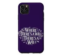 Carcasa para iPhone 11 Pro MAX Donde Hay una voluntad, Hay un Camino Proverbio Tipografía