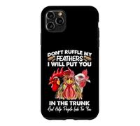 Carcasa para iPhone 11 Pro MAX Don't Ruffle My Feathers I Will Put You Chickens Funny