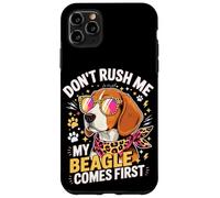 Carcasa para iPhone 11 Pro MAX Don't Rush Me My Beagle Comes First Dog Lover