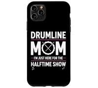 Carcasa para iPhone 11 Pro MAX Drumline Mom, Solo Estoy aquí para el espectáculo de Medio Tiempo
