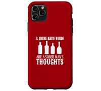 Carcasa para iPhone 11 Pro MAX Drunk Mans Palabras Pensamientos Sobrios Humor Cita