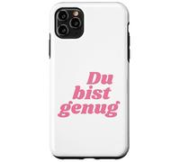 Carcasa para iPhone 11 Pro MAX Du BIST genug - Positive Affirmations