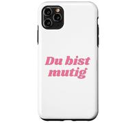 Carcasa para iPhone 11 Pro MAX Du BIST mutig - Positive Affirmations