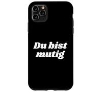 Carcasa para iPhone 11 Pro MAX Du BIST mutig - Positive Affirmations