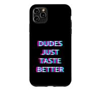 Carcasa para iPhone 11 Pro MAX Dudes Just Taste Better Gay Men Pride Ally LGBTQ Humor