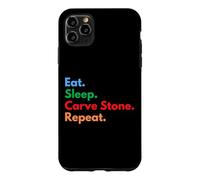 Carcasa para iPhone 11 Pro MAX Eat Sleep Carve Stone Repeat para talladores de Piedra y Amantes