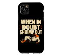 Carcasa para iPhone 11 Pro MAX En Caso de Duda Camarones Fuera BJJ Entrenamiento Humor