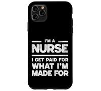 Carcasa para iPhone 11 Pro MAX Enfermera pagada por mi vocación y Amor Apasionado mi Trabajo