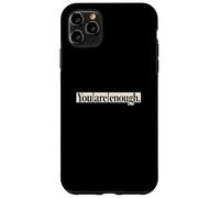 Carcasa para iPhone 11 Pro MAX «Eres lo Suficientemente inspiradora, autoestima, ámate a ti Mismo»