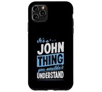 Carcasa para iPhone 11 Pro MAX Es una Cosa de John Que no entenderías el Nombre