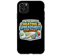 Carcasa para iPhone 11 Pro MAX Estoy creando Silenciosamente una Hoja de cálculo para Ese Chiste de Contador