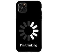 Carcasa para iPhone 11 Pro MAX Estoy Pensando Cargando Spinner Divertido Humor sarcástico