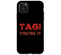 Carcasa para iPhone 11 Pro MAX Etiqueta You'Re It Meme Tag You'Re It Significado Etiqueta You'Re It Cita