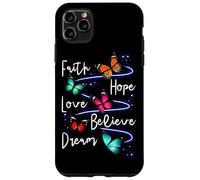 Carcasa para iPhone 11 Pro MAX Faith Hope Love Believe Dream Butterfly - Cita inspiradora
