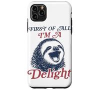 Carcasa para iPhone 11 Pro MAX First of All I'm A Delight Perezoso Humor Sarcasmo Retro Divertido