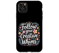 Carcasa para iPhone 11 Pro MAX Follow Your Creative Whims Artistic Potential Explore -
