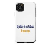 Carcasa para iPhone 11 Pro MAX Frase Orgullo Andaluz Identidad Cultural Española