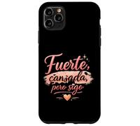 Carcasa para iPhone 11 Pro MAX Fuerte Cansada Pero Sigo Motivacional para Mujeres Fuertes