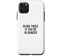 Carcasa para iPhone 11 Pro MAX Funny Blink Twice If You'Re In Danger Joke