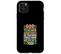 Carcasa para iPhone 11 Pro MAX Funny God Made Teacher Assistants Heroes Diciendo