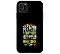 Carcasa para iPhone 11 Pro MAX Funny God Made Teacher Assistants Heroes Diciendo