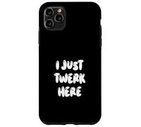 Carcasa para iPhone 11 Pro MAX Funny I Just Twerk Here Silly Dance Joke