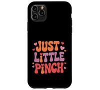 Carcasa para iPhone 11 Pro MAX Funny Just a Little Pinch Retro Dicho