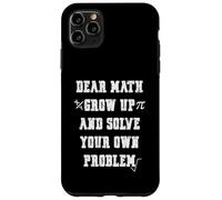 Carcasa para iPhone 11 Pro MAX Funny Math Quote for Girls Boys Teens Men Women Dear Math