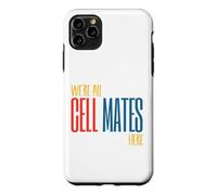 Carcasa para iPhone 11 Pro MAX Funny Microbiology Pun Somos Todos compañeros de celda aquí