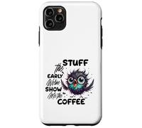 Carcasa para iPhone 11 Pro MAX Funny Owl Stuff The Early Worm Coffee