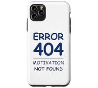 Carcasa para iPhone 11 Pro MAX Funny Quote Sarcasm Motivation Not Found Error 404