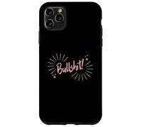 Carcasa para iPhone 11 Pro MAX Funny Sarcastic Adult Joke Womens Cute Pink Bullshit