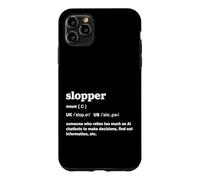 Carcasa para iPhone 11 Pro MAX Funny Slopper AI Humor Tech Sátira Programador Web Diseño