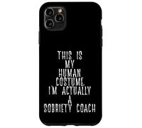 Carcasa para iPhone 11 Pro MAX Funny Sobriety Coach Costume Recovery Sober Living Rehab