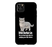 Carcasa para iPhone 11 Pro MAX Gatos británicos de Pelo Corto juzgando Sus Elecciones de Vida Humor