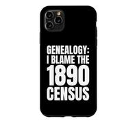 Carcasa para iPhone 11 Pro MAX Genealogía Humor Culpo al censo de 1890 Historia Familiar