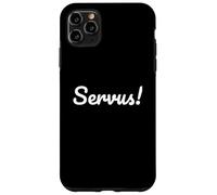 Carcasa para iPhone 11 Pro MAX German Greeting Servus for Southern Germans and Austrians