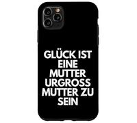 Carcasa para iPhone 11 Pro MAX Glück ist Eine Mutter Urgroßmutter Zu Sein - German Mom Gift