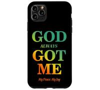 Carcasa para iPhone 11 Pro MAX God Always Got Me, My Peace My Joy Cool Quotes Graphic