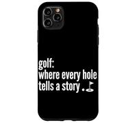 Carcasa para iPhone 11 Pro MAX Golf Donde Cada Agujero Cuenta Una Historia Golfing Golf Lover Divertido
