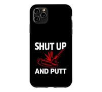 Carcasa para iPhone 11 Pro MAX Golf Putter Shut Up and Putt Funny Golfing Slogan